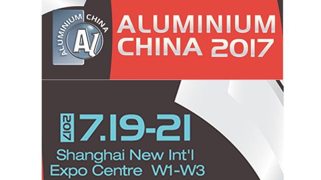 Aluminium China 2017 to Unveil World’s Latest Aluminium Hi-tech