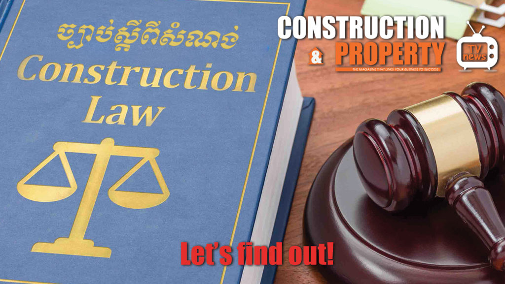 Let’s Find Out! EP1: តើហេតុអ្វីបានជាកម្ពុជាចាំបាច់ត្រូវតាក់តែងច្បាប់ស្តីពីសំណង់ថ្មី?