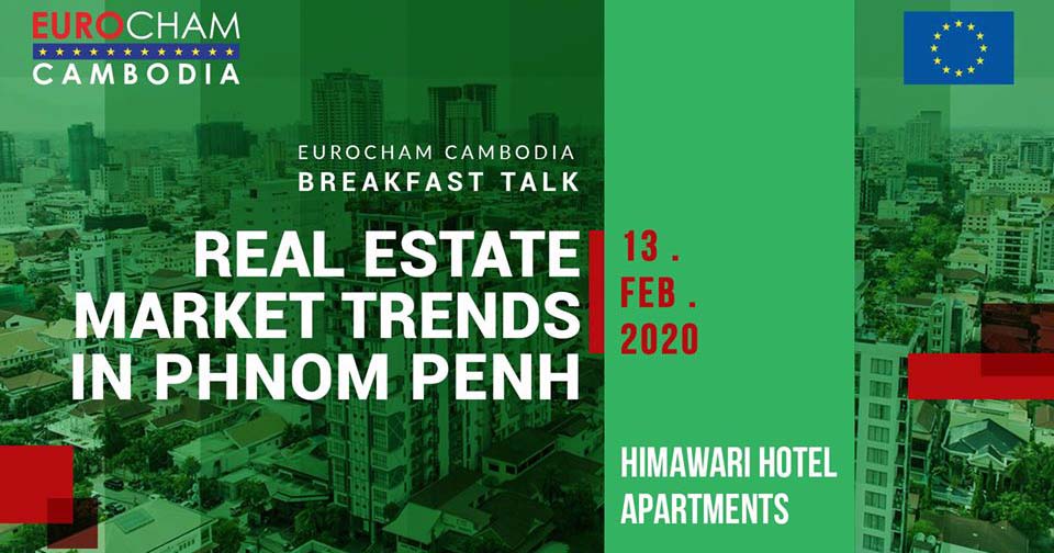 EuroCham to host exclusive talk on Real Estate Market Trends in Phnom Penh