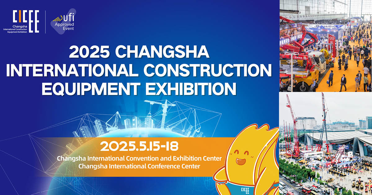 2025 Changsha International Construction Equipment Exhibition promotion