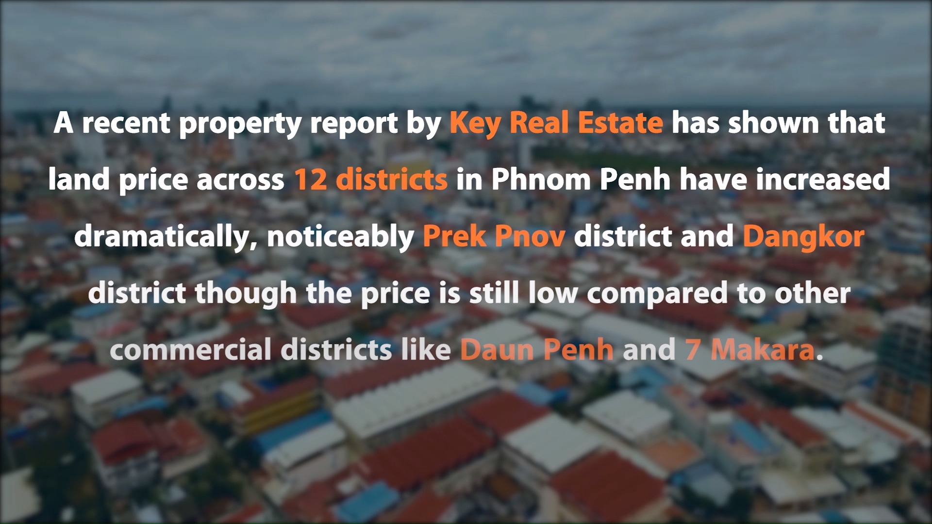 តម្លៃដីក្នុងរាជធានីភ្នំពេញនៅពាក់កណ្តាលឆ្នាំ២០១៩